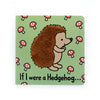 Jellycat If I were a Hedgehog Board Book